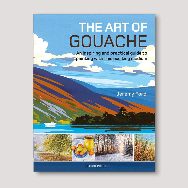 The Art of Gouache by Jeremy Ford