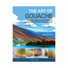 The Art of Gouache by Jeremy Ford